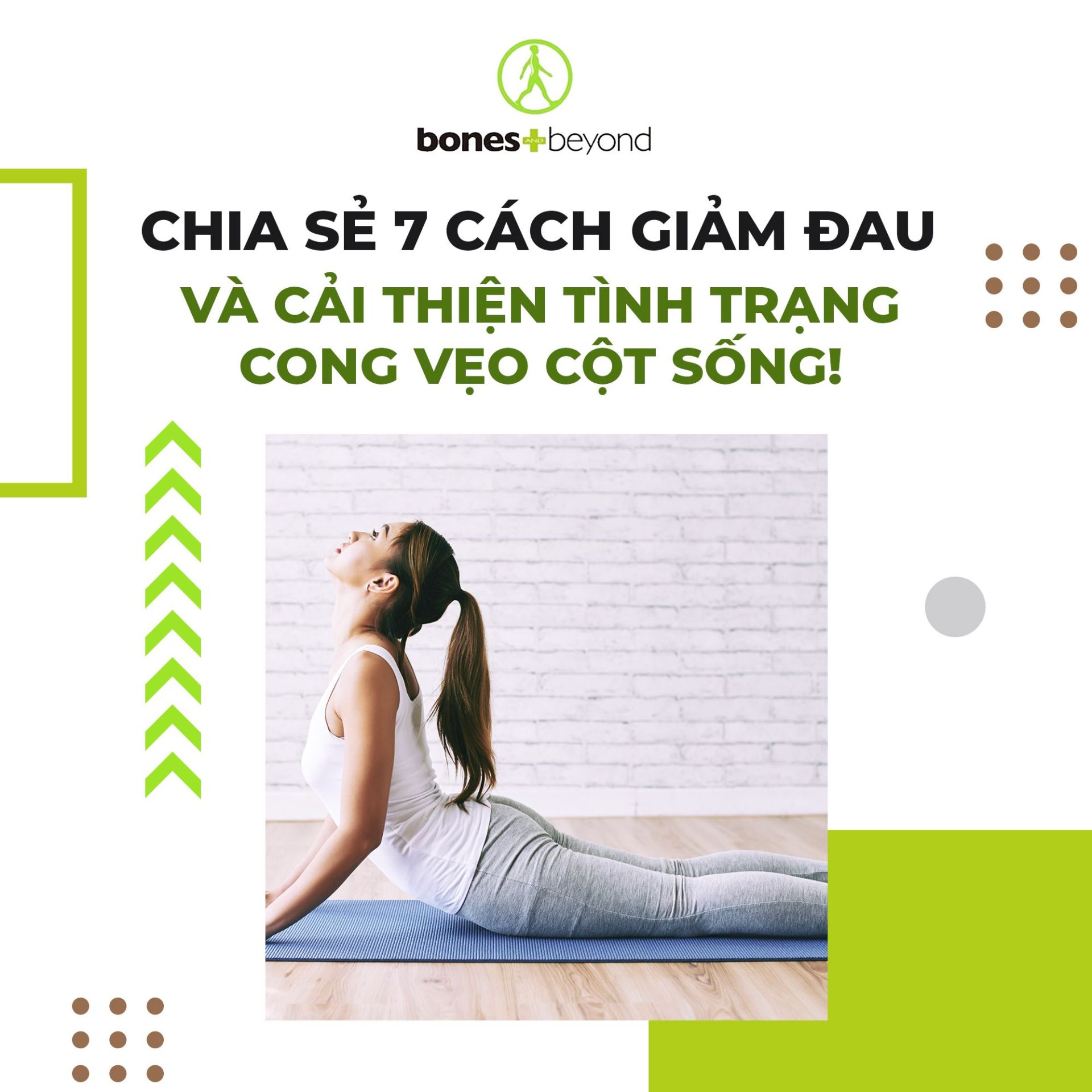 Giảm Đau và Cải Thiện Cong Vẹo Cột Sống - 7 Cách Hiệu Quả từ Bones and Beyond Vietnam